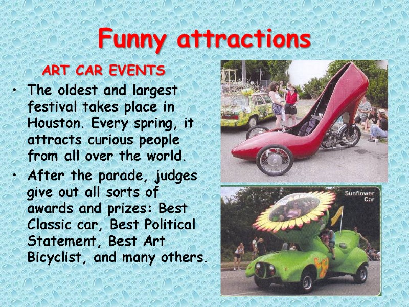 Funny attractions      ART CAR EVENTS The oldest and largest